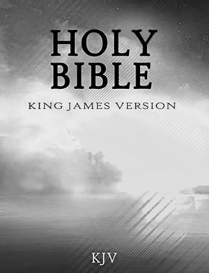 Holy Bible, King James Version (Old and New Testaments)