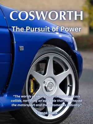 Cosworth: The Pursuit of Power