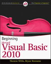 Beginning Visual Basic 2010【電子書籍】[ Thearon Willis ]