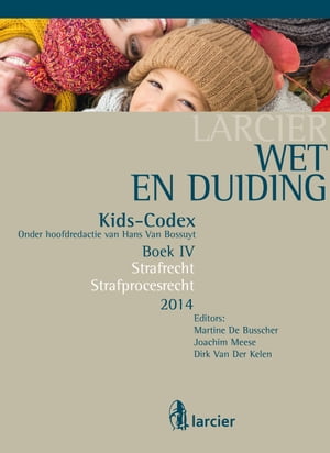 楽天楽天Kobo電子書籍ストアWet & Duiding Kids-Codex Boek IV Strafrecht en strafprocesrecht - Tweede bijgewerkte editie【電子書籍】[ Hans Van Bossuyt ]