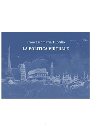 La politica virtualeŻҽҡ[ Francescomaria Tuccillo ]