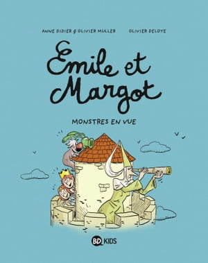 ?mile et Margot, Tome 08 Monstres en vue !【電子書籍】[ Olivier Muller ]