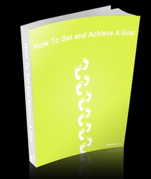 How to set and achieve a goal