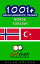 1001+ grunnleggende fraser norsk - Turkish