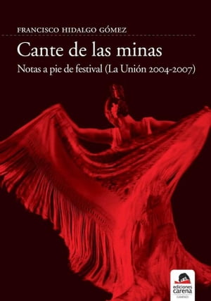 Cante de las minas【電子書籍】[ Francisco Hidalgo ]