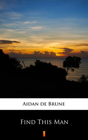 Find This ManŻҽҡ[ Aidan de Brune ]