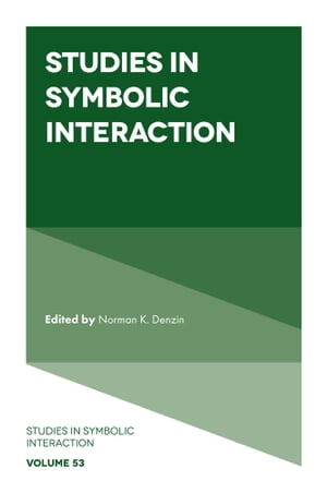 Studies in Symbolic Interaction【電子書籍】