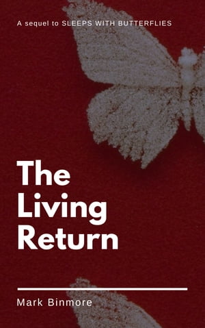 The Living Return Part Two【電子書籍】[ Mark Binmore ]