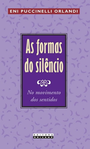 As formas do sil?ncio no movimento dos sentidos