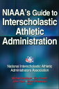 NIAAA's Guide to Interscholastic Athletic Administration