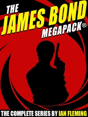 The James Bond MEGAPACK? 21 Classic Novels and S