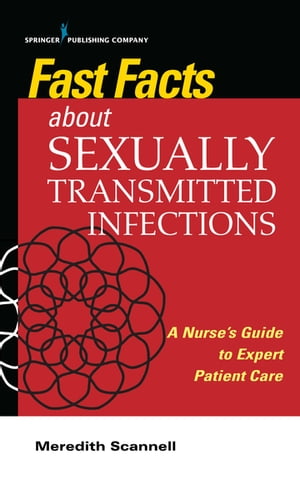 Fast Facts About Sexually Transmitted Infections (STIs)