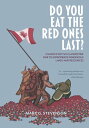 ŷKoboŻҽҥȥ㤨Do You Eat the Red Ones Last? Canada's Not-so-Clandestine War to Expropriate Indigenous Lands and Resources: An Anthropologist's Curious Journey Through the Mind-Fields of Indigenous Knowledge, Rights, and CultureŻҽҡۡפβǤʤ1,000ߤˤʤޤ
