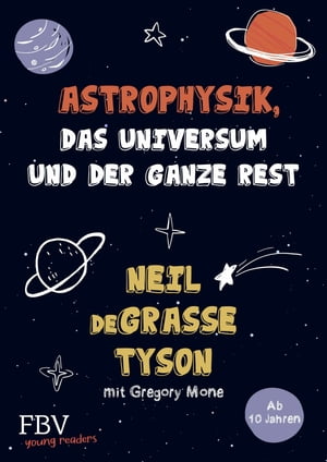 Astrophysik, das Universum und der ganze Rest Astrophysik, das Universum und der ganze Rest - mit Gregory Mone