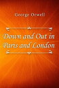 ŷKoboŻҽҥȥ㤨Down and Out in Paris and LondonŻҽҡ[ George Orwell ]פβǤʤ59ߤˤʤޤ