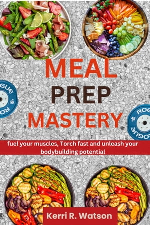 Meal Prep Mastery