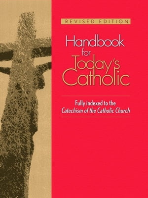 Handbook for Today's Catholic