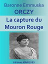 La capture du Mouron Rouge Texte int?gral【電