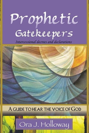 Prophetic Gatekeepers