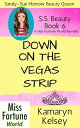 Down On The Vegas Strip Miss Fortune World: SS Beauty, #6【電子書籍】[ Kamaryn Kelsey ...