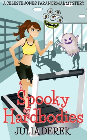 ŷKoboŻҽҥȥ㤨Spooky Hardbodies A Celeste Jones Paranormal MysteryŻҽҡ[ Julia Derek ]פβǤʤ650ߤˤʤޤ