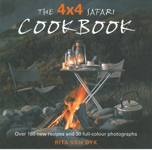 The 4 X 4 Safari Cookbook