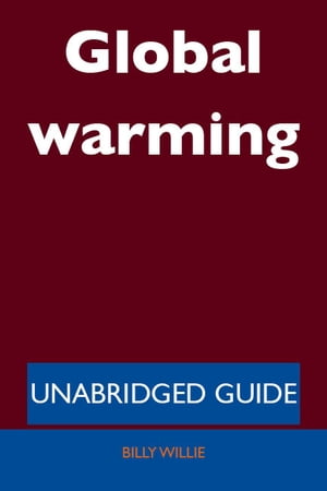 Global warming - Unabridged Guide