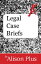 A+ Guide to Legal Case Briefs