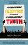 Confronting Injustice without Compromising Truth 12 Questions Christians Should Ask About Social JusticeŻҽҡ[ Thaddeus J. Williams ]