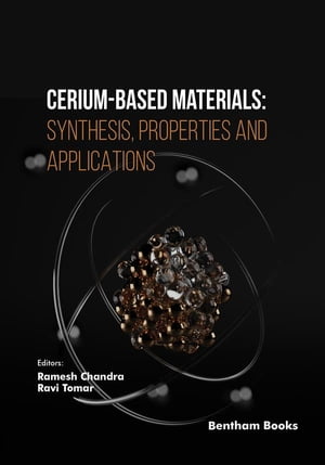 Cerium-Based Materials: Synthesis, Properties and Applications