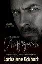 Unforgiven【電子書籍】[ Lorhainne Eckhart 