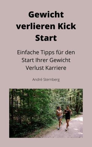 Gewicht verlieren Kick Start Einfache Tipps f?r den Start Ihrer Gewicht Verlust Karriere