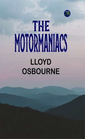 ŷKoboŻҽҥȥ㤨The MotormaniacsŻҽҡ[ Lloyd Osbourne ]פβǤʤ158ߤˤʤޤ