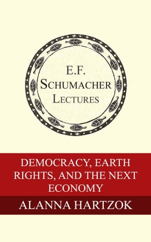 Democracy, Earth Rights, and the Next Economy