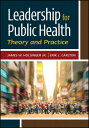 Leadership for Public Health: Theory and Practice【電子書籍】 James Holsinger