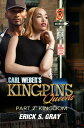 Carl Weber 039 s Kingpins: Queens 2 The Kingdom【電子書籍】 Erick S. Gray