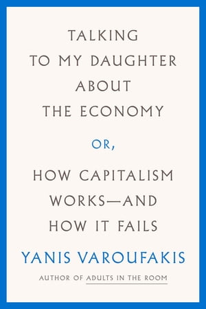 Talking to My Daughter About the Economy