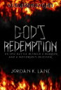 Kueshango Ghji God 039 s Redemption :A battle between a warrior and a notorious deceiver【電子書籍】 Jordan K. Lane