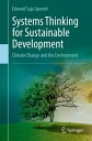 Systems Thinking for Sustainable Development Climate Change and the Environment【電子書籍】 Edward Saja Sanneh