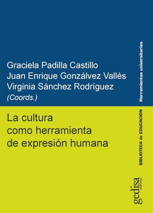 La cultura como herramienta de expresión humana