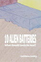 10 Alien Batteries: What Should Gavin Do Next? What Should Gavin Do Next?, #3【電子...