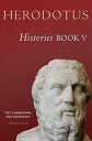 Herodotus, Histories, Book V Text, Commentary, and Vocabulary