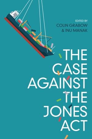 The Case against the Jones Act