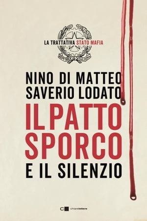 Il patto sporco e il silenzio