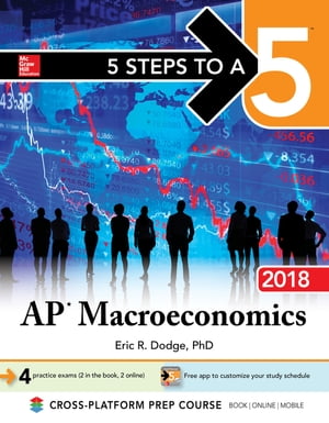 5 Steps to a 5: AP Macroeconomics 2018, Elite Student Edition