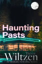 Haunting Pasts An Absolutely Enthralling Mystery【電子書籍】 Trevor Wiltzen