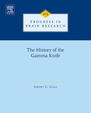The History of the Gamma Knife【電子書籍】[ Jeremy C. Ganz ]