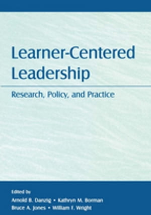 Learner-Centered Leadership Research, Policy, and PracticeŻҽҡ