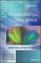 ŷKoboŻҽҥȥ㤨Crystallography and Crystal DefectsŻҽҡ[ Anthony Kelly ]פβǤʤ11,493ߤˤʤޤ