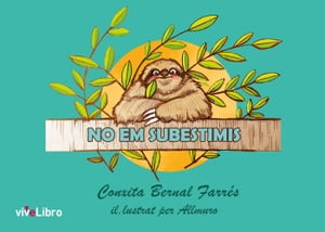 No em subestimis【電子書籍】[ Conxita Bernal Farr?s ]